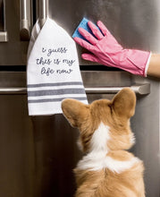 I Guess This Is My Life Dishtowel - Meyer's Market