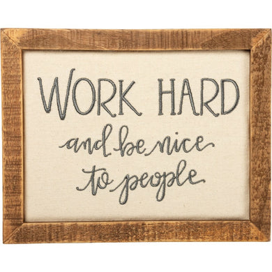 Work Hard And Be Nice Wall Decor - Meyer's Market