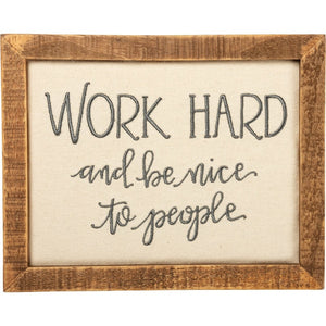Work Hard And Be Nice Wall Decor - Meyer's Market