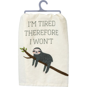 I'm Tired Dish Towel - Meyer's Market